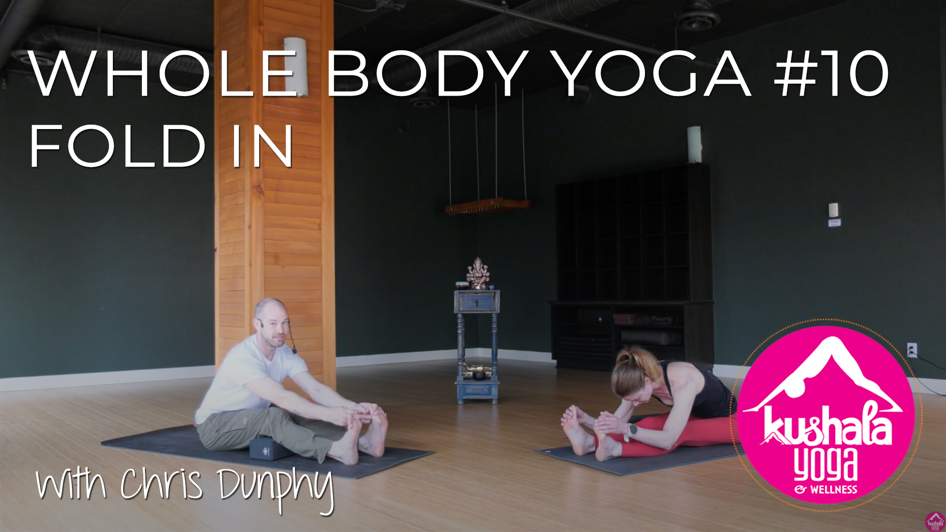 Whole Body Practice Yoga Part 10 Fold In Kushala Yoga And Wellness In Port Moody